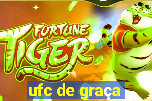 ufc de graça